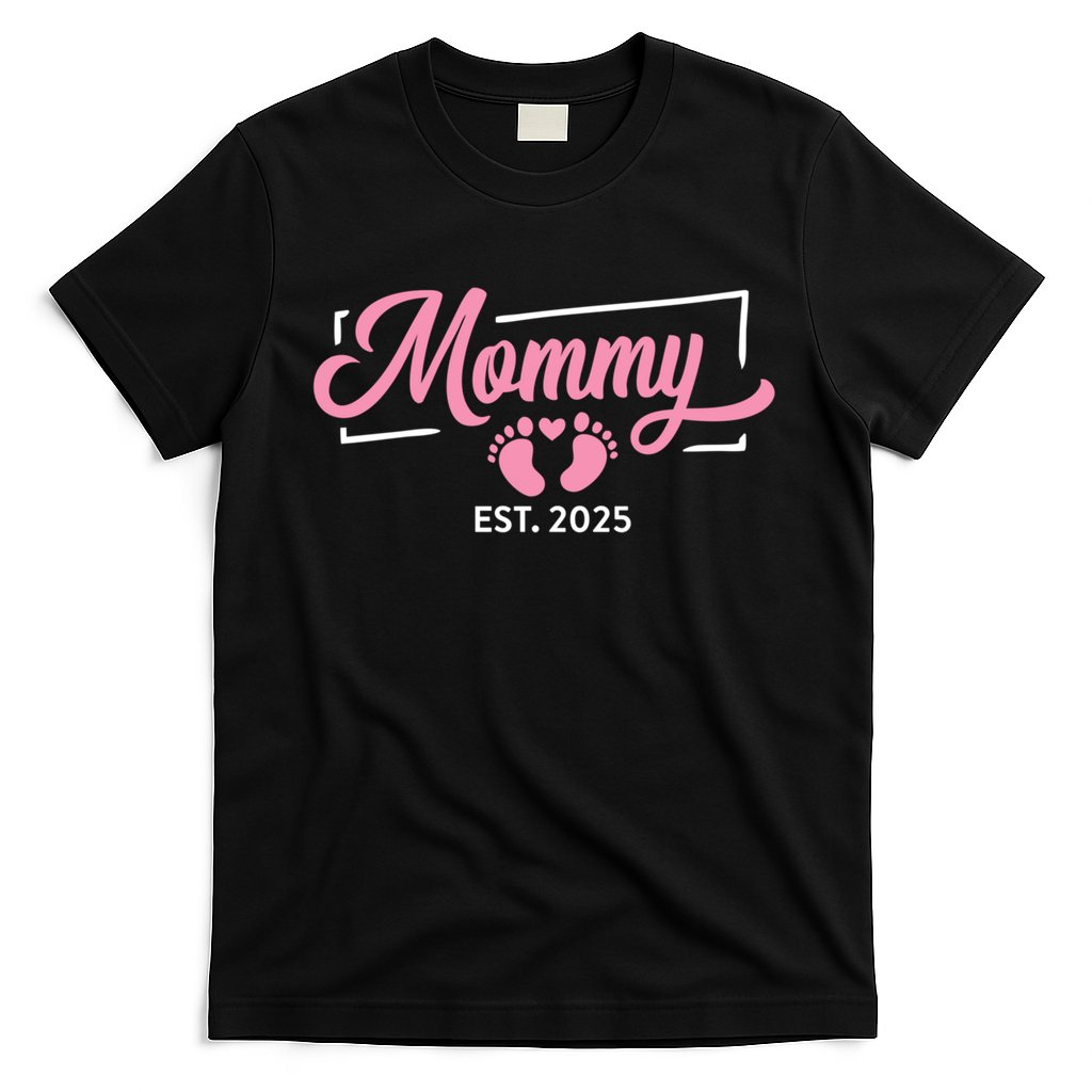Mommy Est 2025 Expect Baby New First Mom Mama Mother's Day  T-Shirt