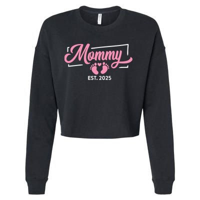 Mommy Est 2025 Expect Baby New First Mom Mama Mother's Day  Cropped Pullover Crew