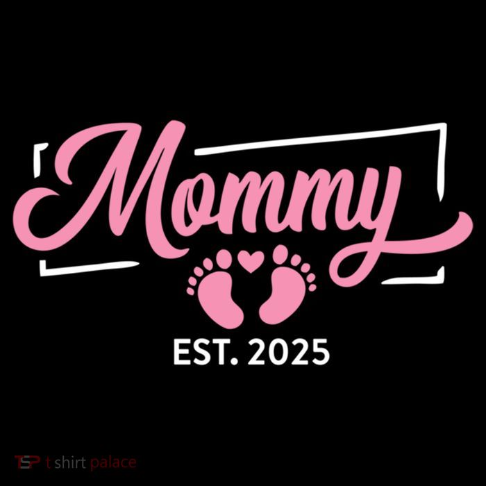Mommy Est 2025 Expect Baby New First Mom Mama Mother's Day  Womens T-Shirt