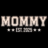 Mommy Est 2025 Expect Baby New First Mom Mama Mother's Day  Womens Tank Top