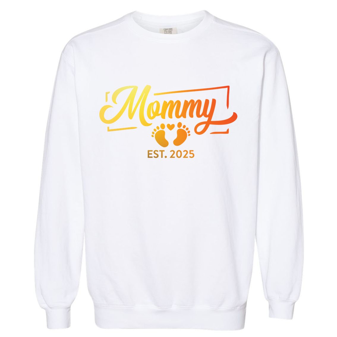 Mommy Est 2025 Expect Baby New First Mom Mama Mother's Day  Garment-Dyed Sweatshirt
