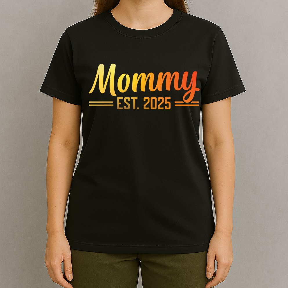 Mommy Est 2025 Expect Baby New First Mom Mama Mother's Day  T-Shirt