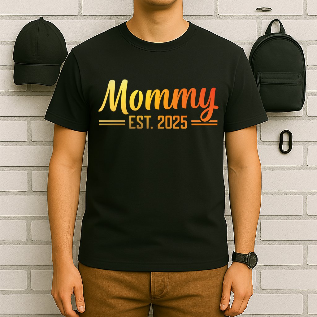 Mommy Est 2025 Expect Baby New First Mom Mama Mother's Day  T-Shirt