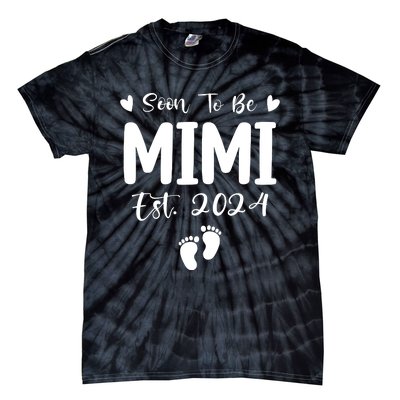 Mimi Est 2024 Soon To Be Mimi Funny Pregnancy Announcement Tie-Dye T-Shirt