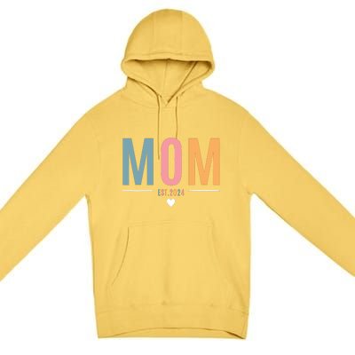 Mom Est 2024 Expect Baby 2024 Mother 2024 New Mama Mommy Premium Pullover Hoodie