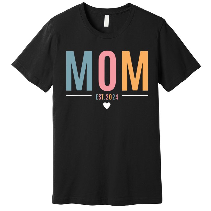 Mom Est 2024 Expect Baby 2024 Mother 2024 New Mama Mommy Premium T-Shirt