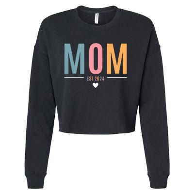 Mom Est 2024 Expect Baby 2024 Mother 2024 New Mama Mommy Cropped Pullover Crew