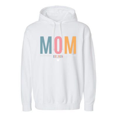 Mom Est 2024 Expect Baby 2024 Mother 2024 New Mama Mommy Garment-Dyed Fleece Hoodie