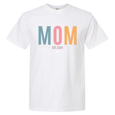 Mom Est 2024 Expect Baby 2024 Mother 2024 New Mama Mommy Garment-Dyed Heavyweight T-Shirt