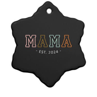 Mama Est 2024 Promoted To Mommy MotherS Day Mom To Be 2024 Ceramic Star Ornament