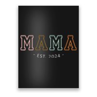 Mama Est 2024 Promoted To Mommy MotherS Day Mom To Be 2024 Poster