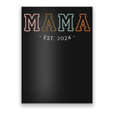 Mama Est 2024 Promoted To Mommy MotherS Day Mom To Be 2024 Poster