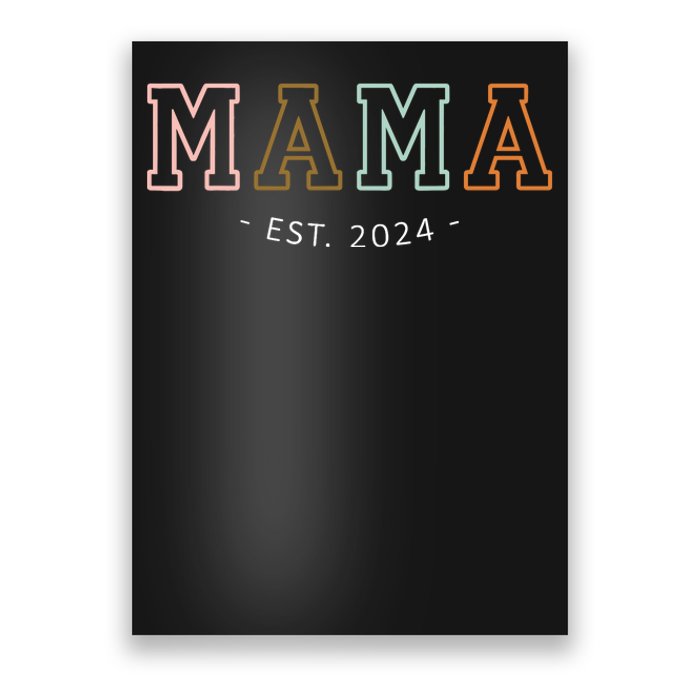 Mama Est 2024 Promoted To Mommy MotherS Day Mom To Be 2024 Poster