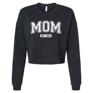 Mom Est 2024 Expect Baby 2024 Mothers Day New Mom 2024 Cropped Pullover Crew