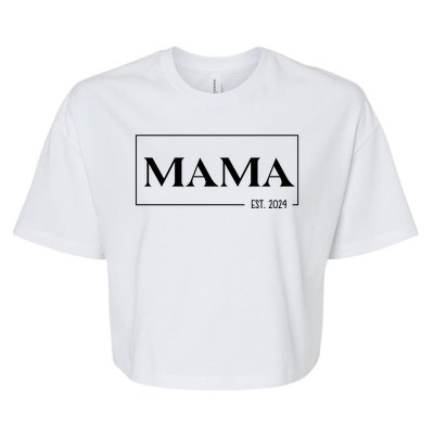 Mama Est 2024 Mothers Day Gift Bella+Canvas Jersey Crop Tee