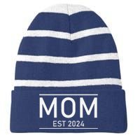 Mom Est. 2024 Promoted To Mom 2024 New Mom MotherS Day Striped Beanie with Solid Band