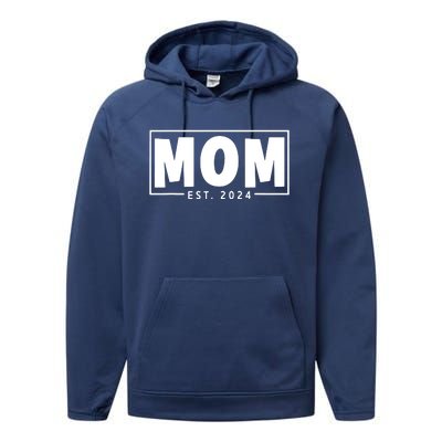 Mom Est 2024 Expect Baby 2024 Mother 2024 New Mom 2024 Performance Fleece Hoodie