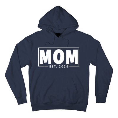 Mom Est 2024 Expect Baby 2024 Mother 2024 New Mom 2024 Hoodie