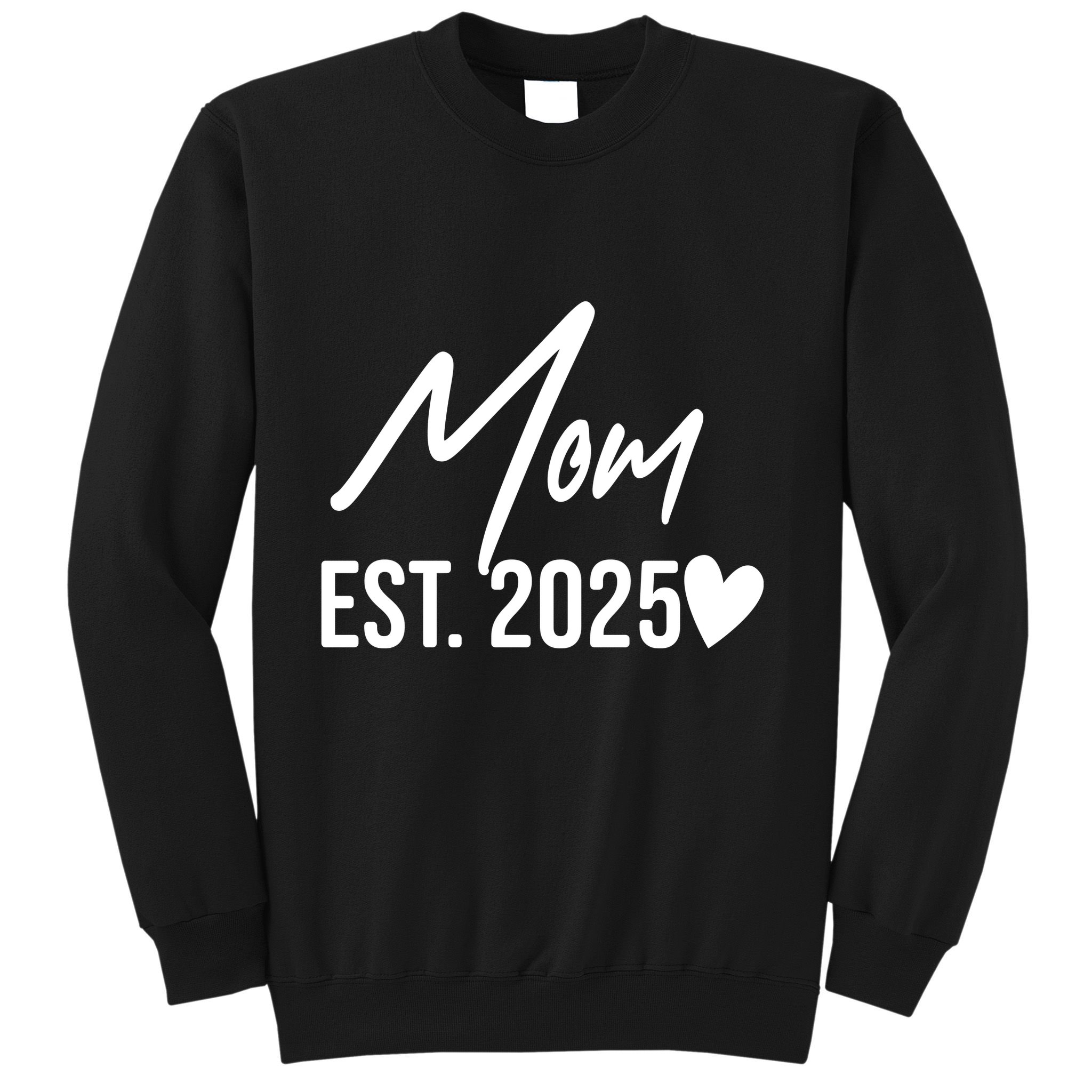 Mom Est. 2025 New Baby Sweatshirt