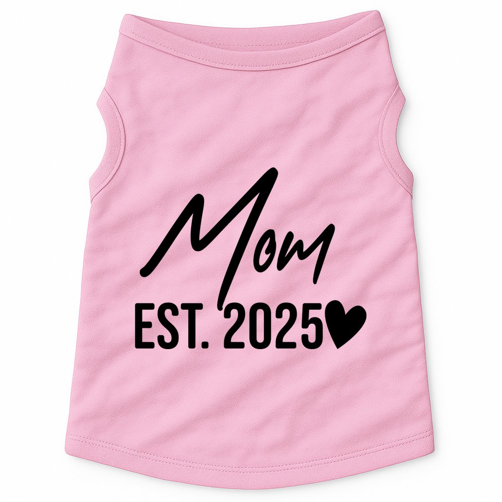 Mom Est. 2025 New Baby Doggie Tank