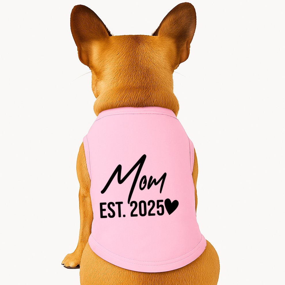 Mom Est. 2025 New Baby Doggie Tank