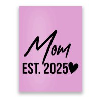 Mom Est. 2025 New Baby Poster