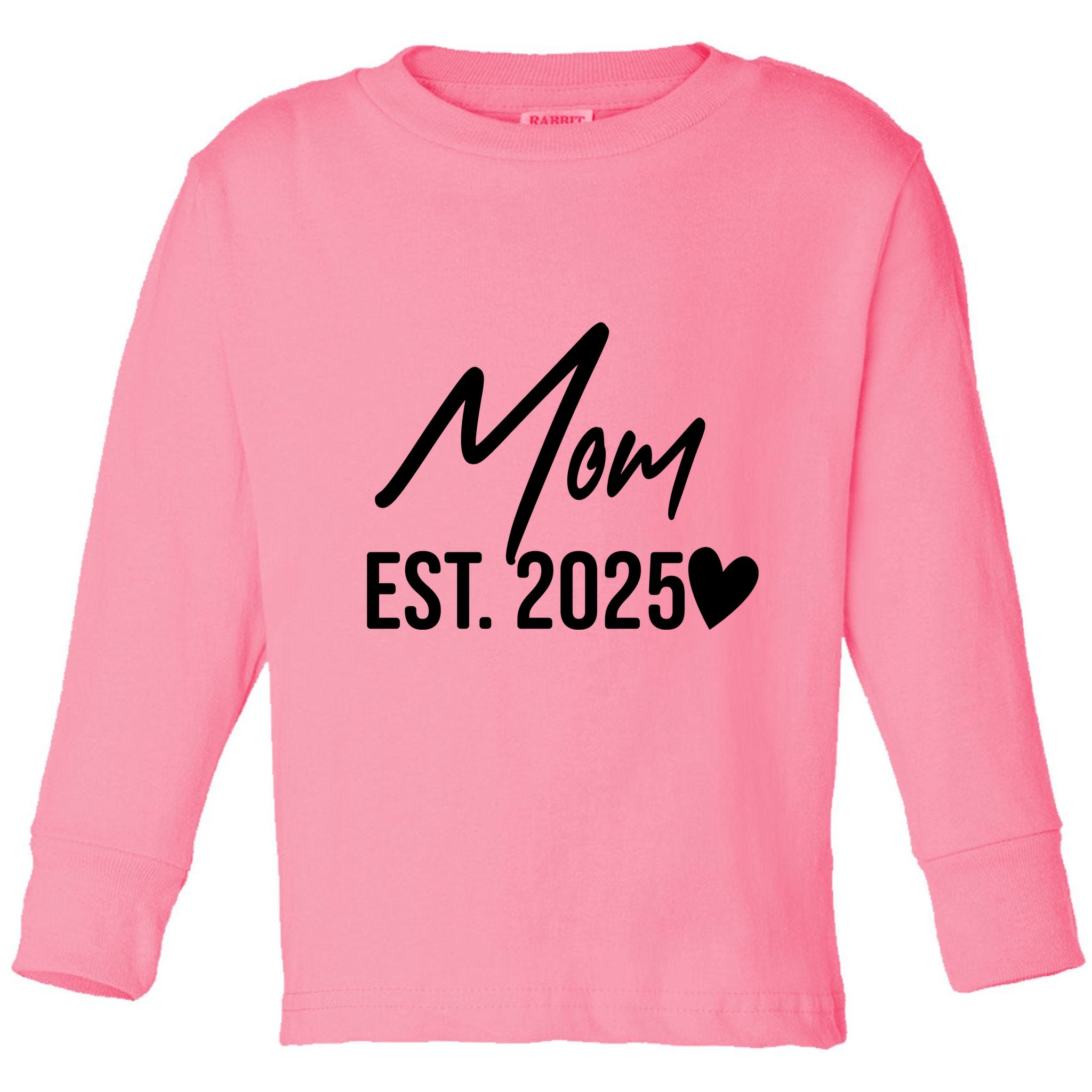 Mom Est. 2025 New Baby Toddler Long Sleeve Shirt