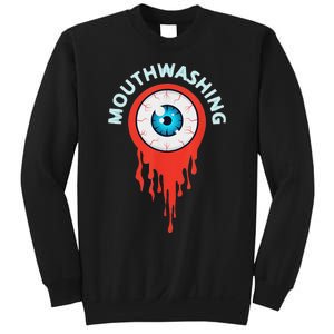 Mouthwashing Eye Art For Horror Fans Sweatshirt