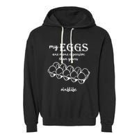 My Eggs Are More Expensive Than Yours Garment-Dyed Fleece Hoodie