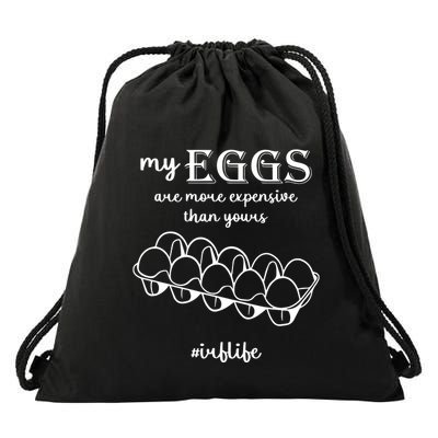 My Eggs Are More Expensive Than Yours Drawstring Bag