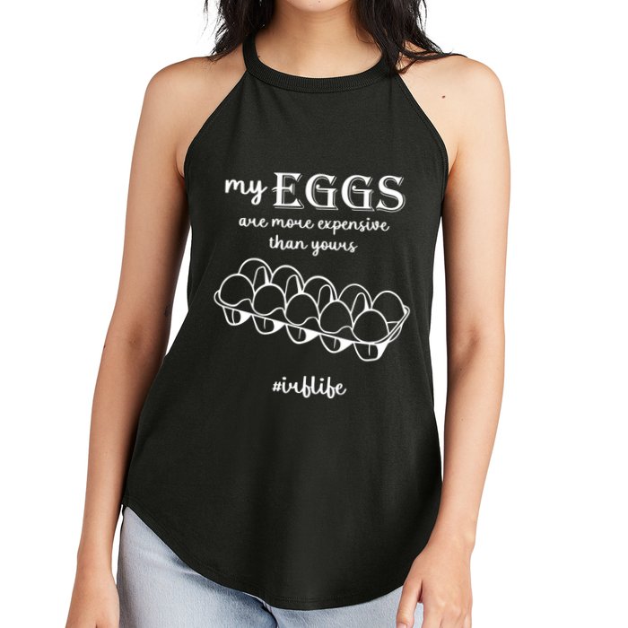 My Eggs Are More Expensive Than Yours Women's Perfect Tri Rocker Tank