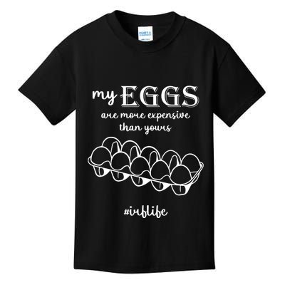 My Eggs Are More Expensive Than Yours Kids T-Shirt