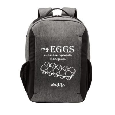 My Eggs Are More Expensive Than Yours Vector Backpack