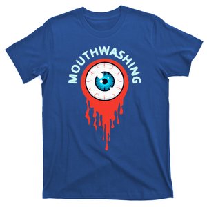 Mouthwashing Eye Art For Horror Fans T-Shirt