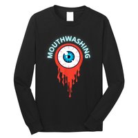 Mouthwashing Eye Art For Horror Fans Long Sleeve Shirt