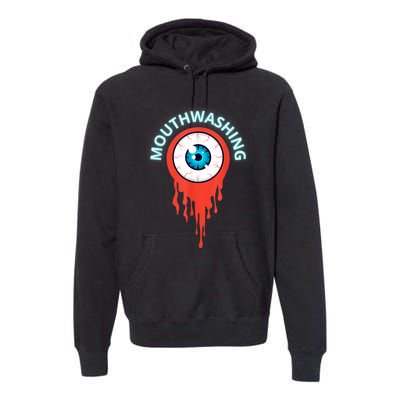 Mouthwashing Eye Art For Horror Fans Premium Hoodie