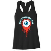 Mouthwashing Eye Art For Horror Fans Women's Racerback Tank