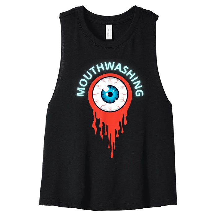 Mouthwashing Eye Art For Horror Fans Women's Racerback Cropped Tank