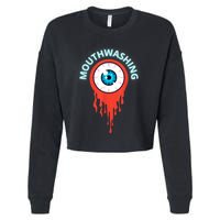 Mouthwashing Eye Art For Horror Fans Cropped Pullover Crew