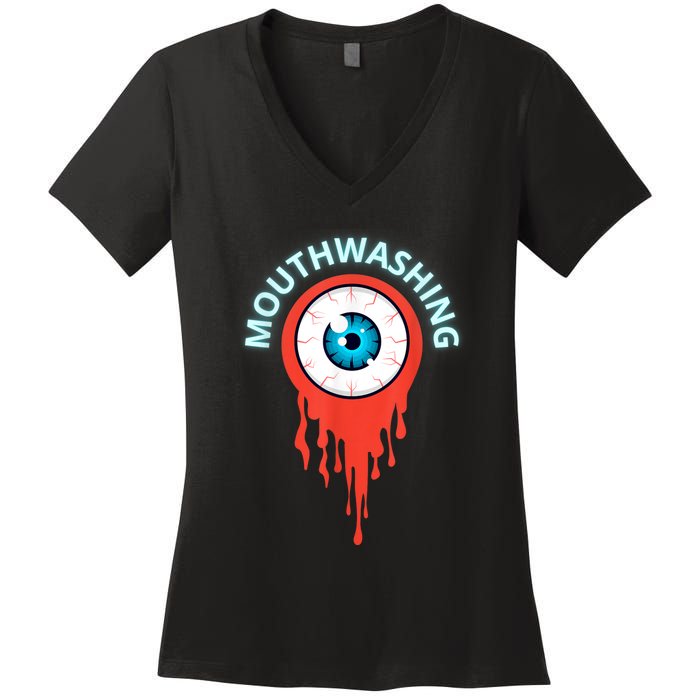 Mouthwashing Eye Art For Horror Fans Women's V-Neck T-Shirt