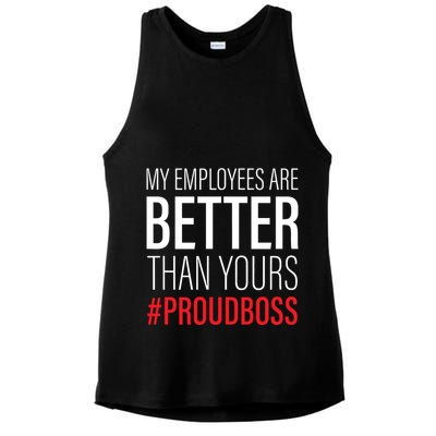 My Employees Are Better Than Yours Boss Appreciation Ladies PosiCharge Tri-Blend Wicking Tank