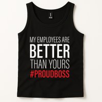 My Employees Are Better Than Yours Boss Appreciation Tank Top
