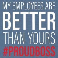 My Employees Are Better Than Yours Boss Appreciation Garment-Dyed Sweatshirt