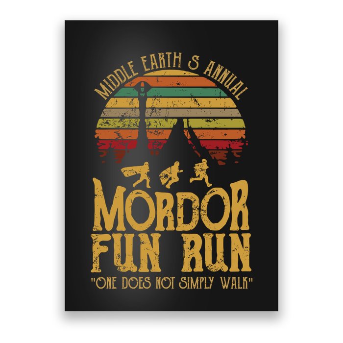 Middle EarthS Annual Mordor Fun Run One Does Not Simply Walk Into Mordor Poster