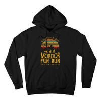 Middle EarthS Annual Mordor Fun Run One Does Not Simply Walk Into Mordor Tall Hoodie