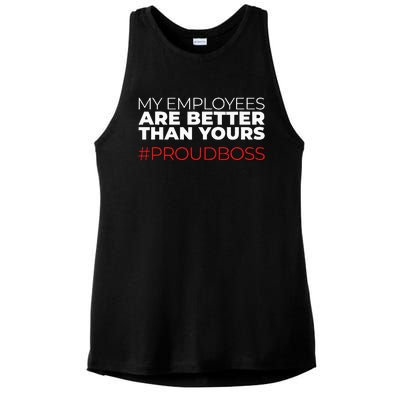 My Employees Are Better Than Yours Boss Appreciation Ladies PosiCharge Tri-Blend Wicking Tank