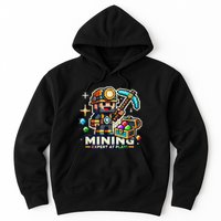 Mining Expert At Play! Pixelated Miner Hoodie