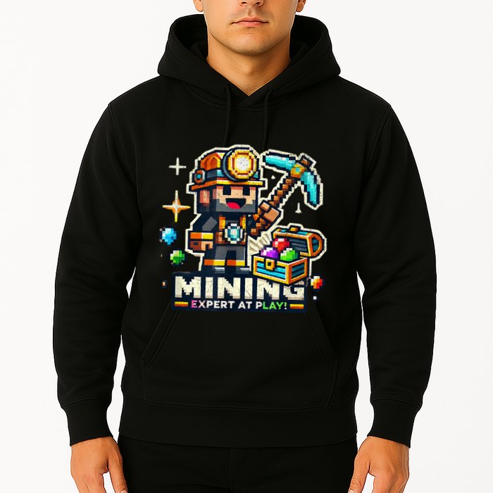 Mining Expert At Play! Pixelated Miner Hoodie