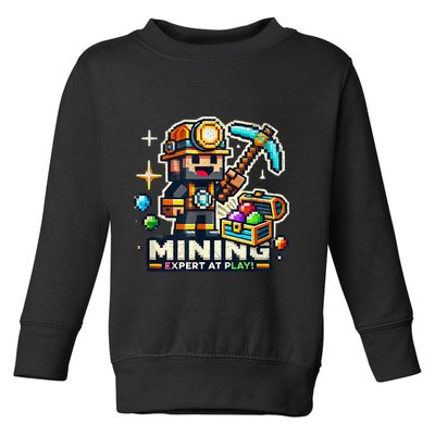 Mining Expert At Play! Pixelated Miner Toddler Sweatshirt