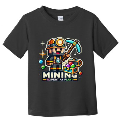 Mining Expert At Play! Pixelated Miner Toddler T-Shirt